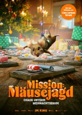 Filmplakat Mission: Mäusejagd - Chaos unterm Weihnachtsbaum